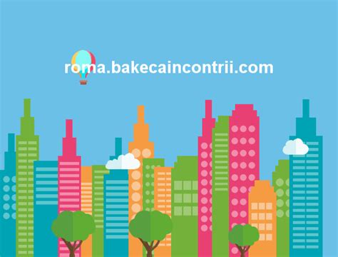 Bakeca Incontri Roma: bacheca di annunci di incontri gratuiti a。